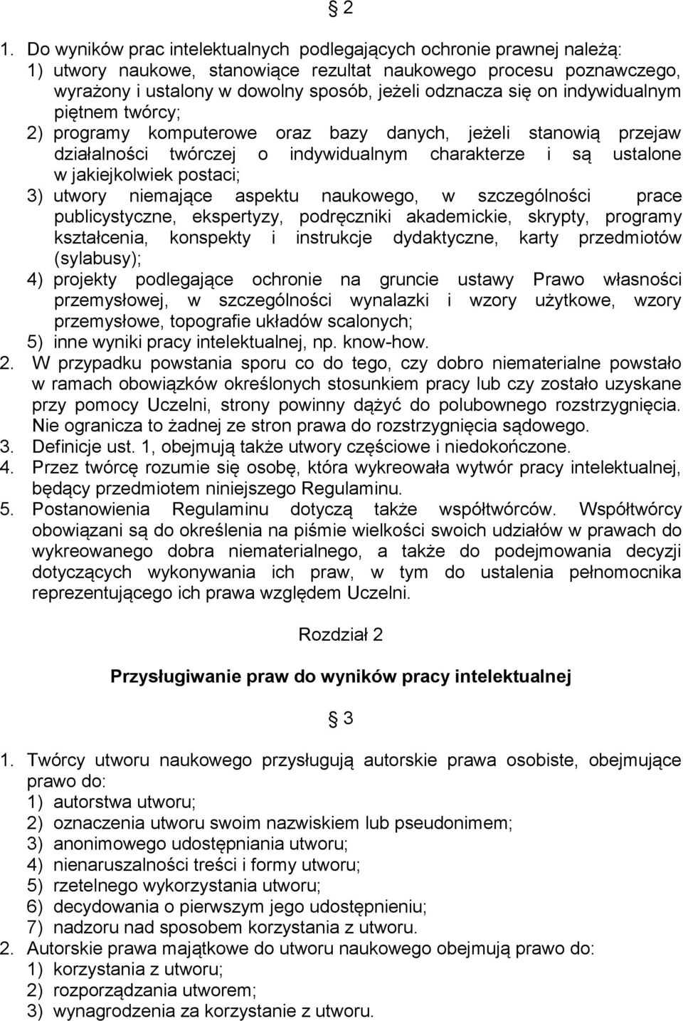 utwory niemające aspektu naukowego, w szczególności prace publicystyczne, ekspertyzy, podręczniki akademickie, skrypty, programy kształcenia, konspekty i instrukcje dydaktyczne, karty przedmiotów