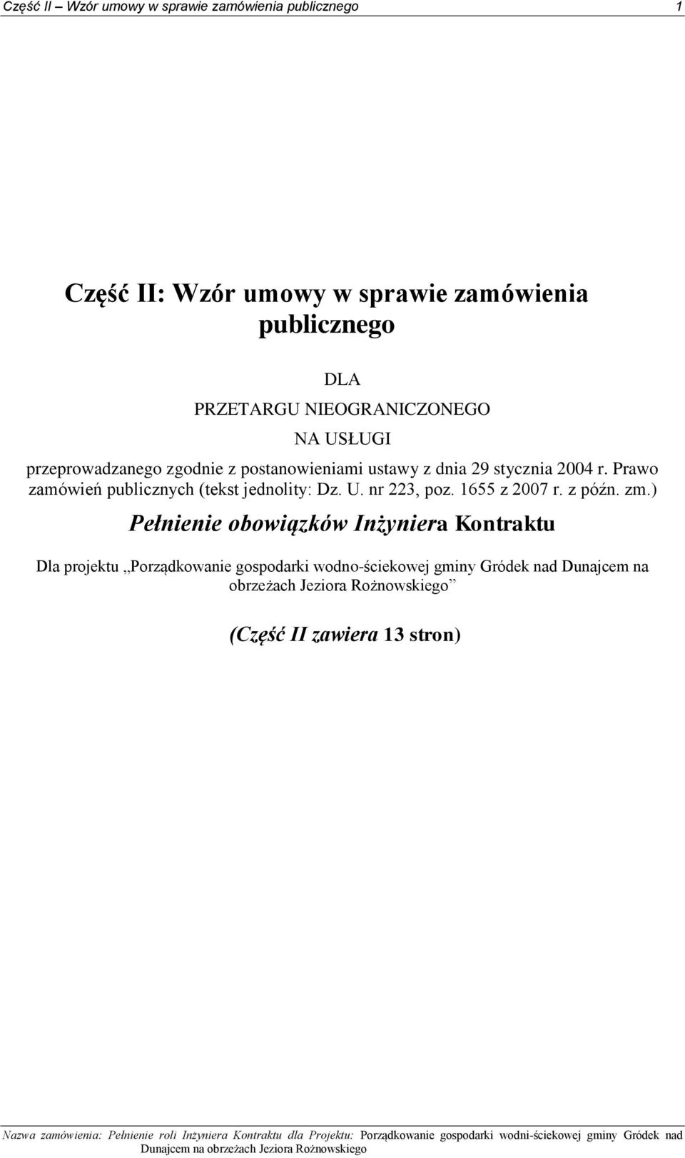 Prawo zamówień publicznych (tekst jednolity: Dz. U. nr 223, poz. 1655 z 2007 r. z późn. zm.