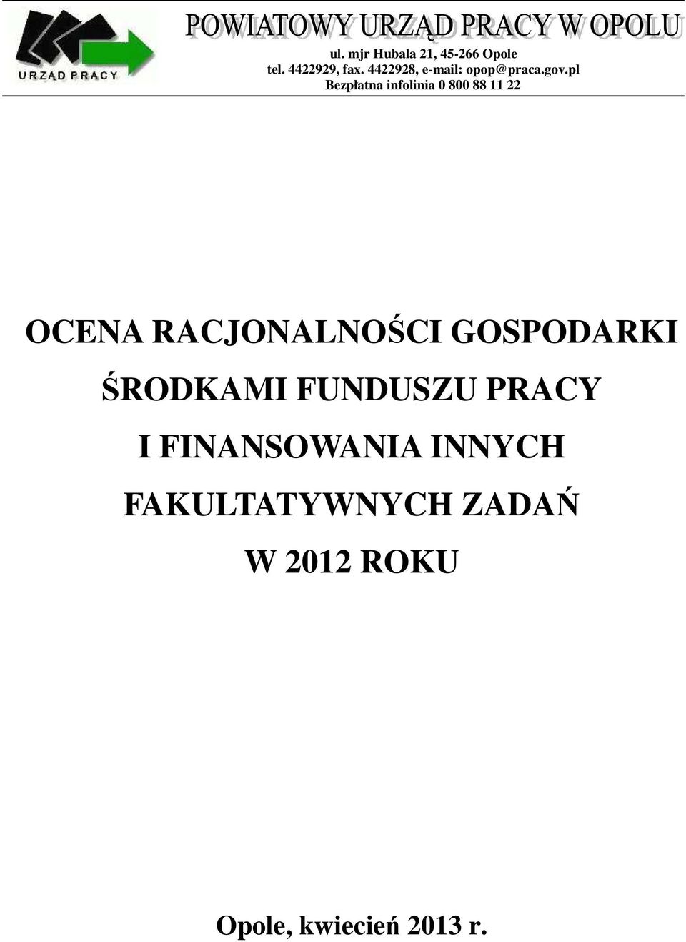 pl Bezpłatna infolinia 8 88 11 22 OCENA RACJONALNOŚCI