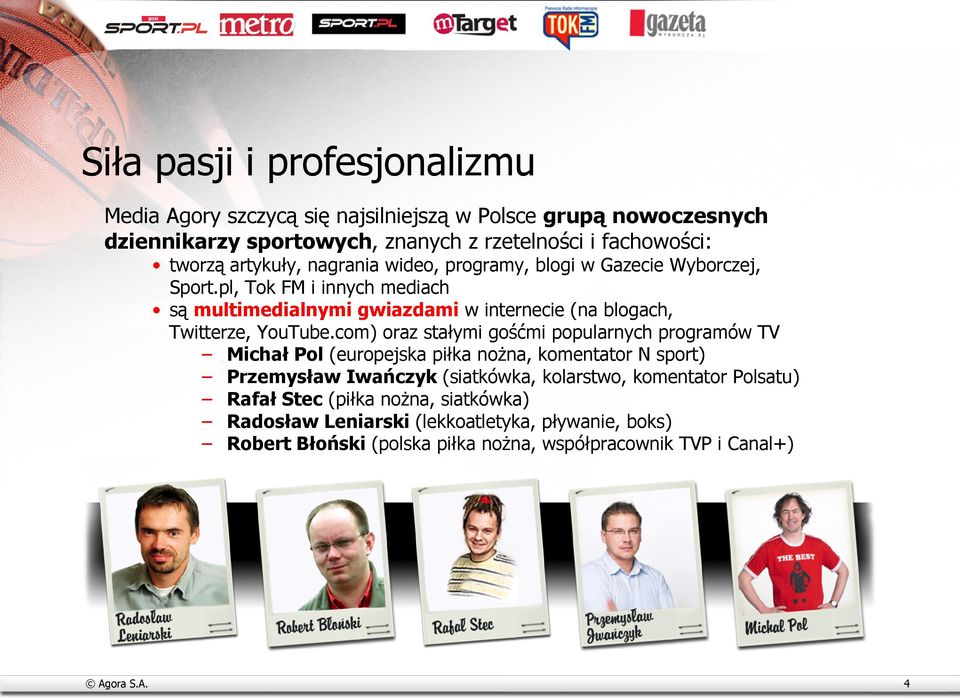 pl, Tok FM i innych mediach są multimedialnymi gwiazdami w internecie (na blogach, Twitterze, YouTube.