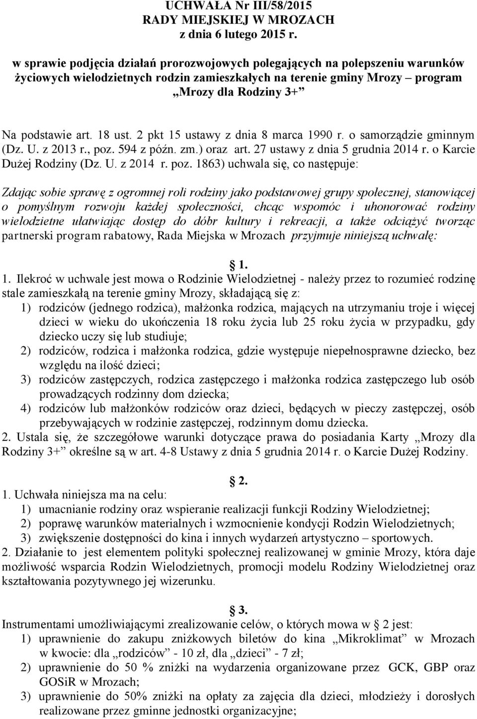 18 ust. 2 pkt 15 ustawy z dnia 8 marca 1990 r. o samorządzie gminnym (Dz. U. z 2013 r., poz.