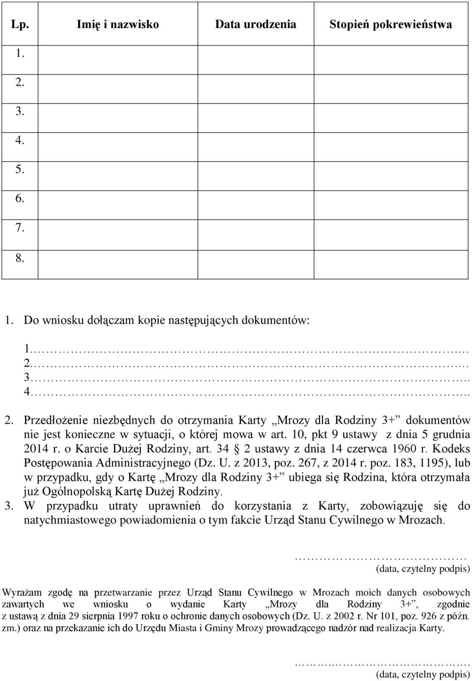 267, z 2014 r. poz. 183, 1195), lub w przypadku, gdy o Kartę Mrozy dla Rodziny 3+