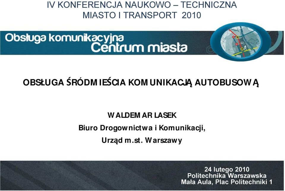 Biuro Drogownictwa i Komunikacji, Urząd m.st.