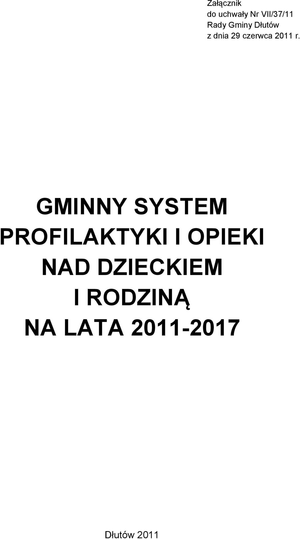 GMINNY SYSTEM PROFILAKTYKI I OPIEKI NAD