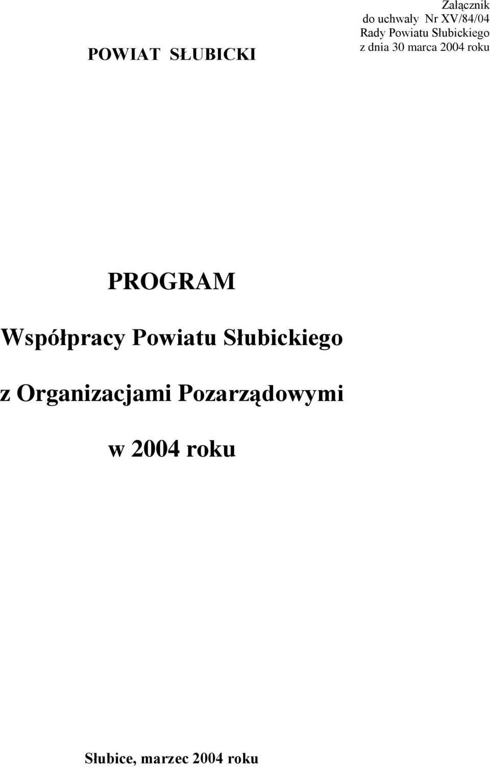 PROGRAM Współpracy Powiatu Słubickiego z