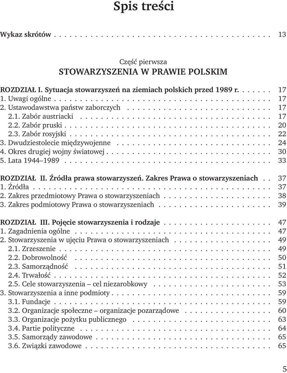 3. Zabór rosyjski....................................... 22 3. Dwudziestolecie międzywojenne.............................. 24 4. Okres drugiej wojny światowej................................ 30 5.