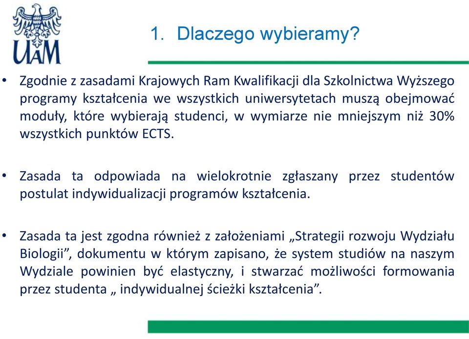 wybierają studenci, w wymiarze nie mniejszym niż 30% wszystkich punktów ECTS.