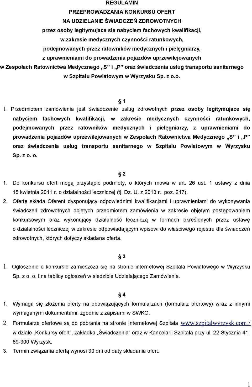 Powiatowym w Wyrzysku Sp. z o.o. 1 1.