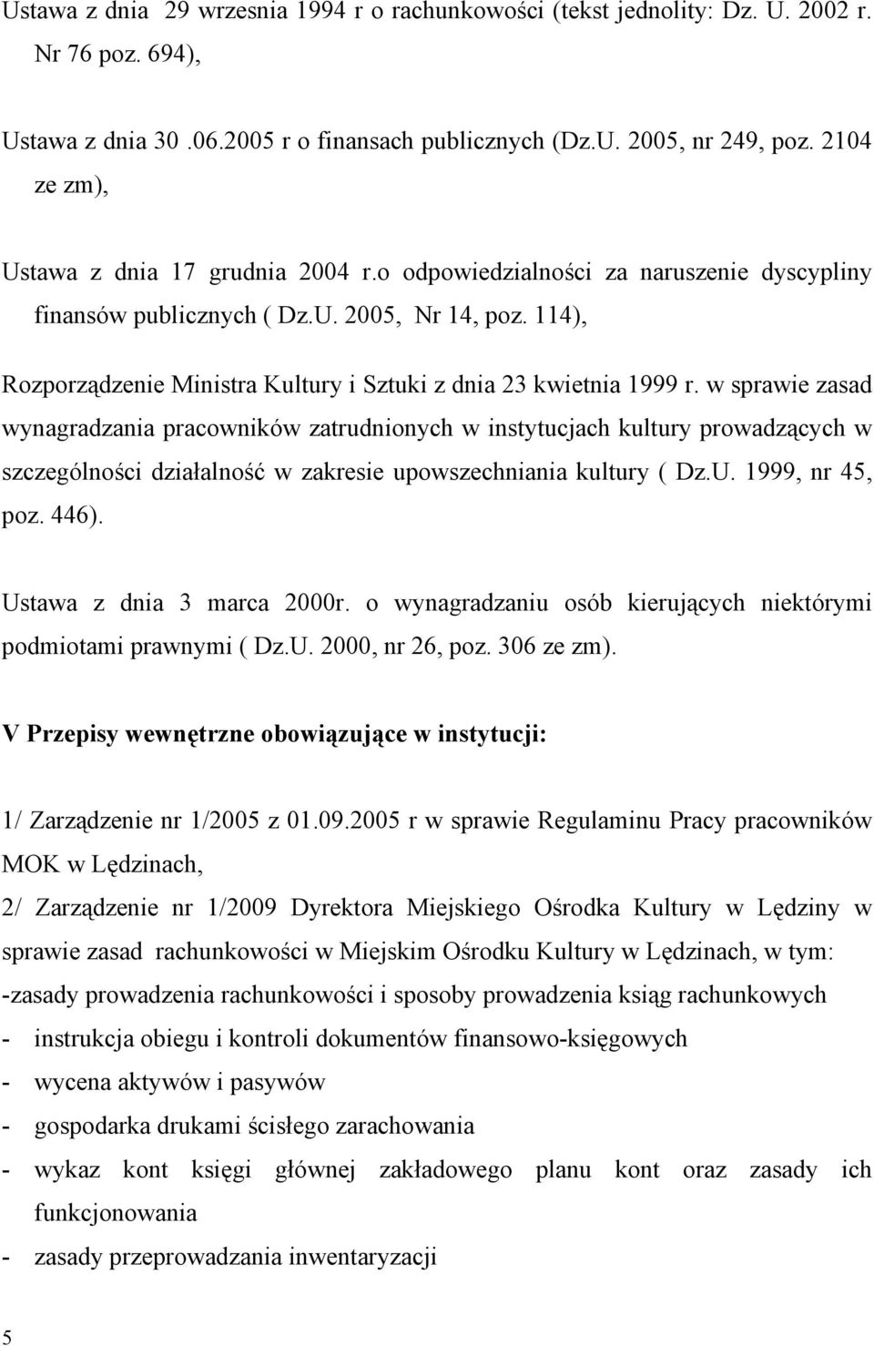 114), Rozporządzenie Ministra Kultury i Sztuki z dnia 23 kwietnia 1999 r.