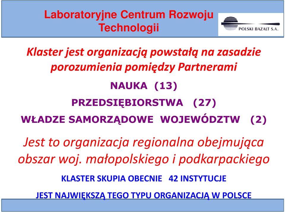 WOJEWÓDZTW (2) Jest to organizacja regionalna obejmująca obszar woj.