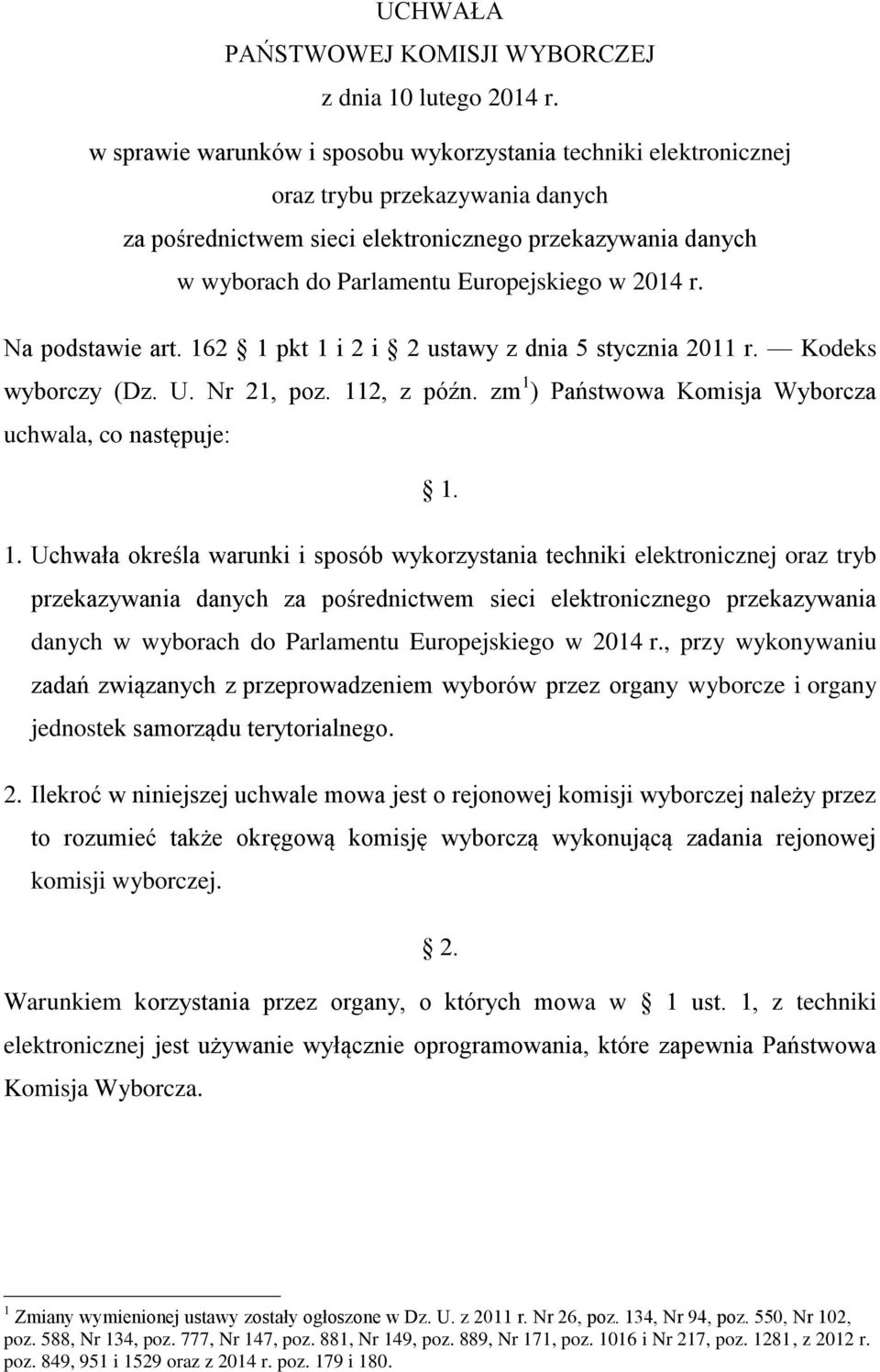 2014 r. Na podstawie art. 16
