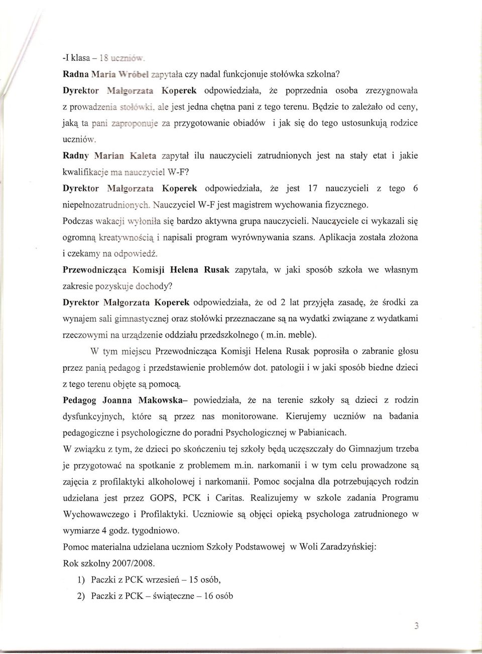 Radny Marian Kaleta zapytal ilu nauczycieli zatrudnionych jest na staly etat i jakie kwalifikacje ma na1.:czycie1w-f?