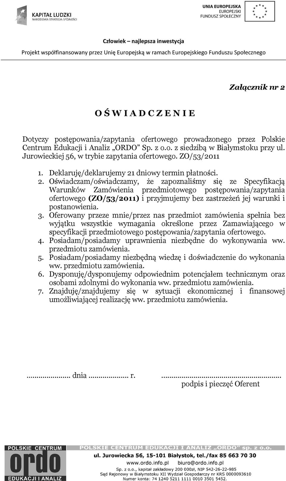 dniowy termin płatności. 2.