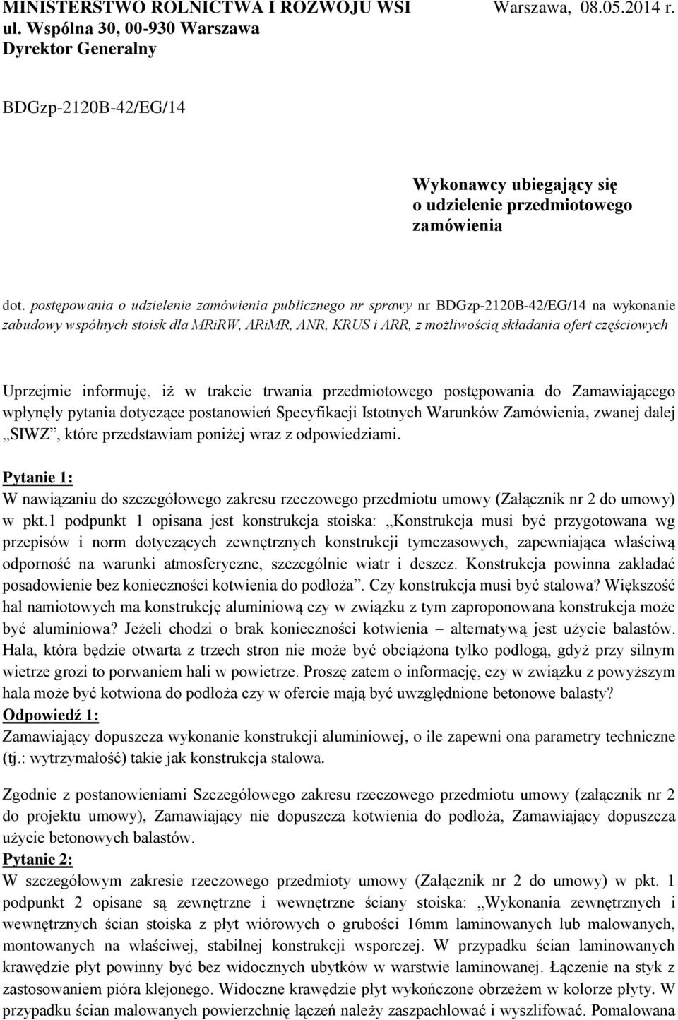 postępowania o udzielenie zamówienia publicznego nr sprawy nr BDGzp-2120B-42/EG/14 na wykonanie zabudowy wspólnych stoisk dla MRiRW, ARiMR, ANR, KRUS i ARR, z możliwością składania ofert częściowych