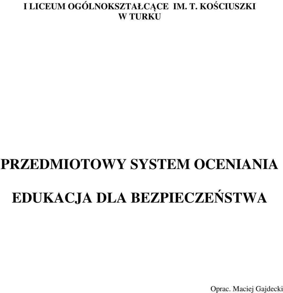 SYSTEM OCENIANIA EDUKACJA DLA