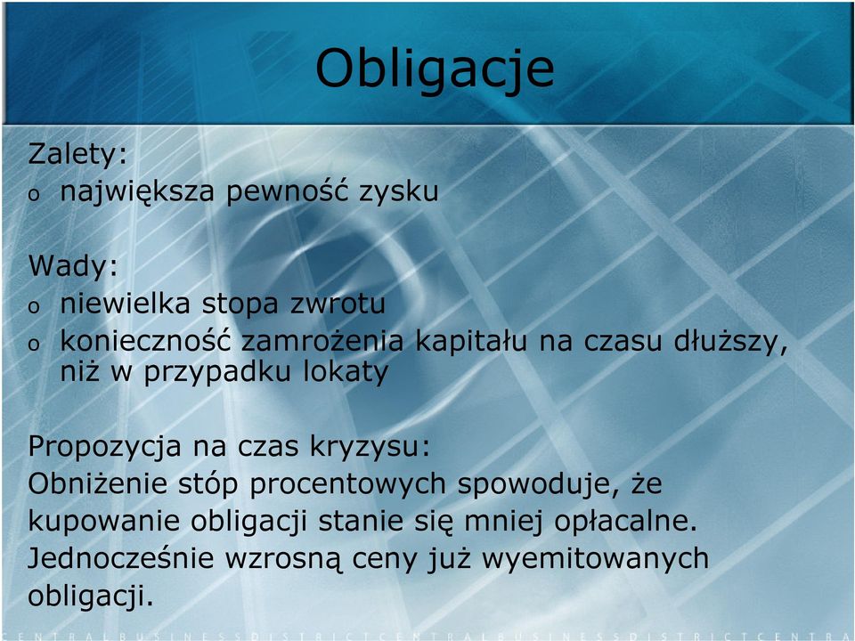 lokaty Obniżenie stóp procentowych spowoduje, że kupowanie obligacji