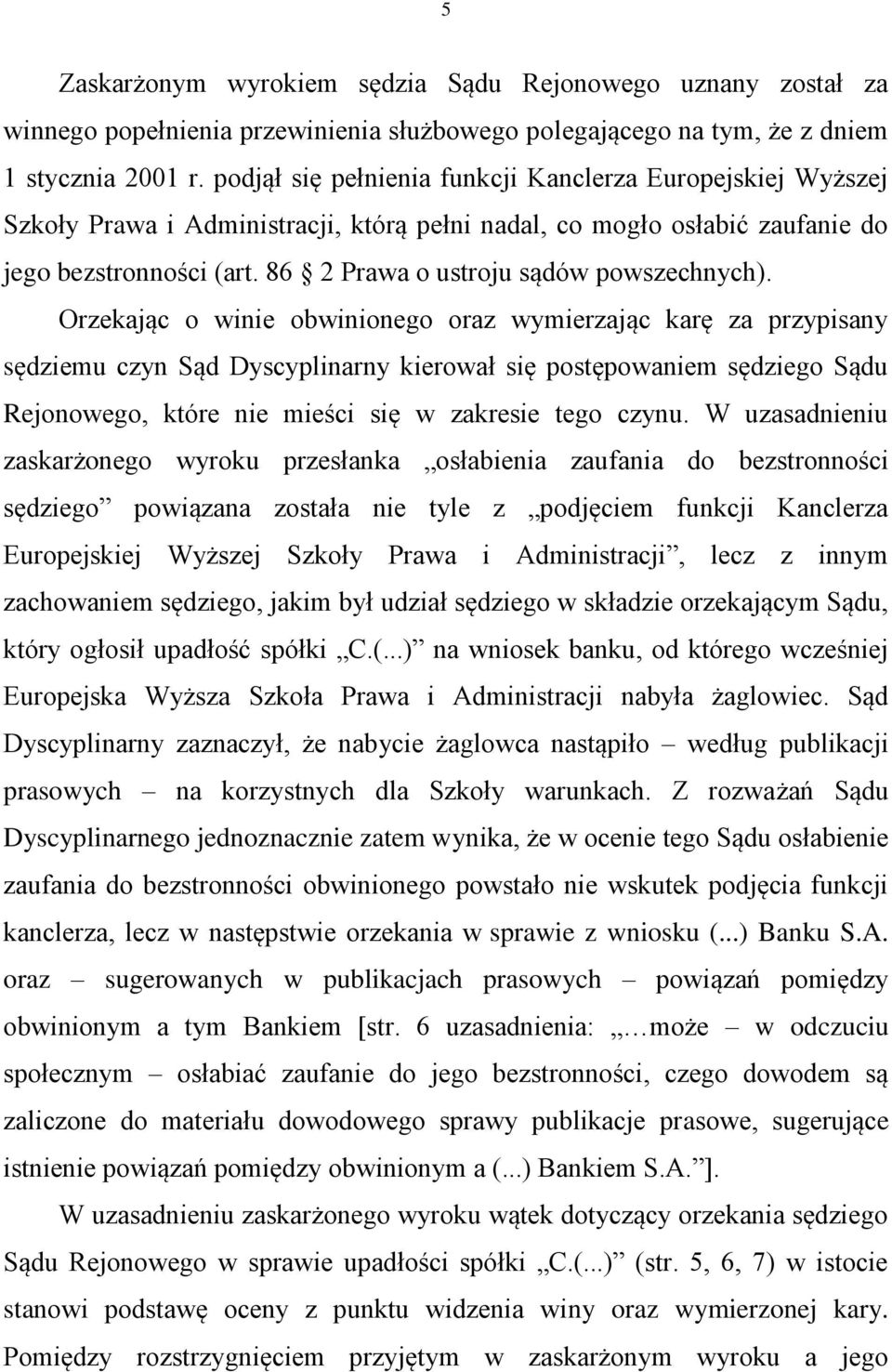 86 2 Prawa o ustroju sądów powszechnych).
