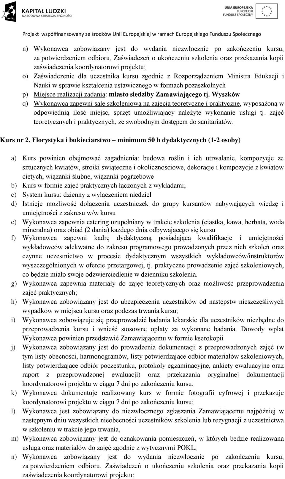 Wyszków teoretycznych i praktycznych, ze swobodnym dostępem do sanitariatów. Kurs nr 2.