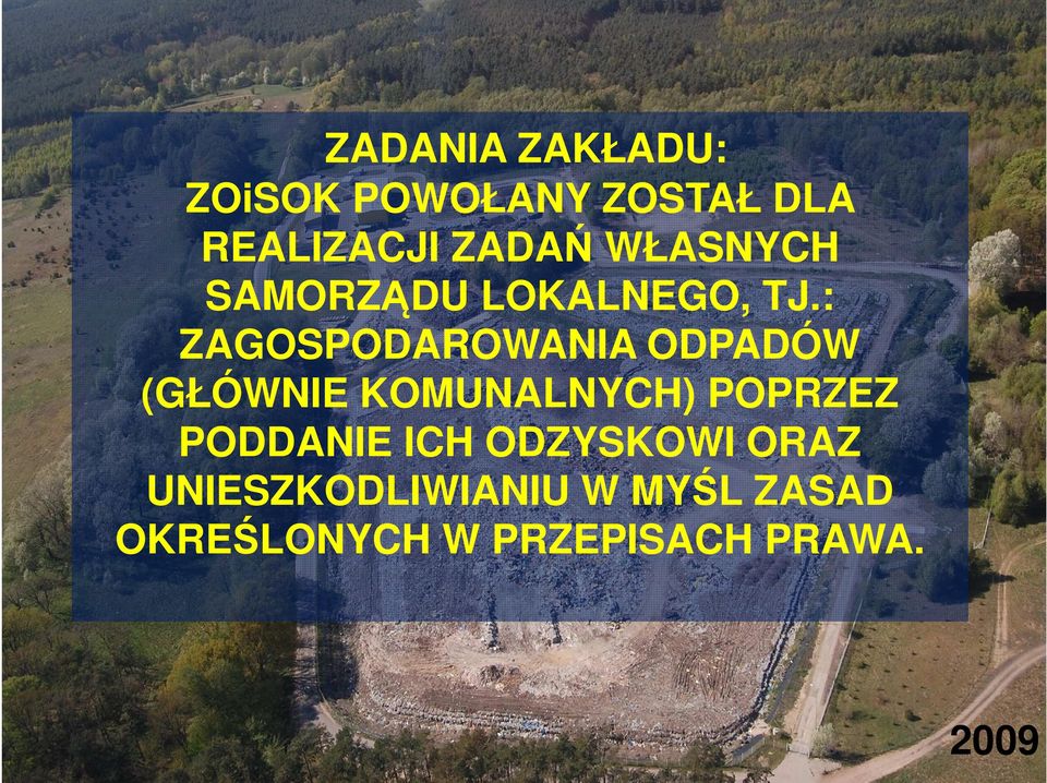 : ZAGOSPODAROWANIA ODPADÓW (GŁÓWNIE KOMUNALNYCH) POPRZEZ