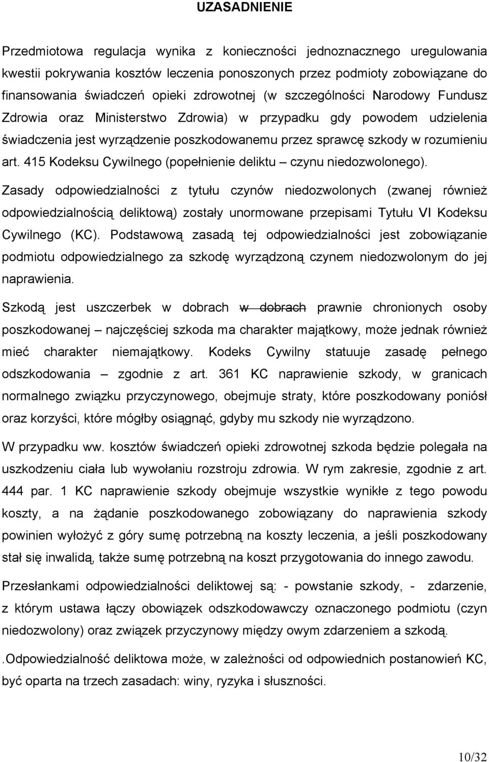 415 Kodeksu Cywilnego (popełnienie deliktu czynu niedozwolonego).