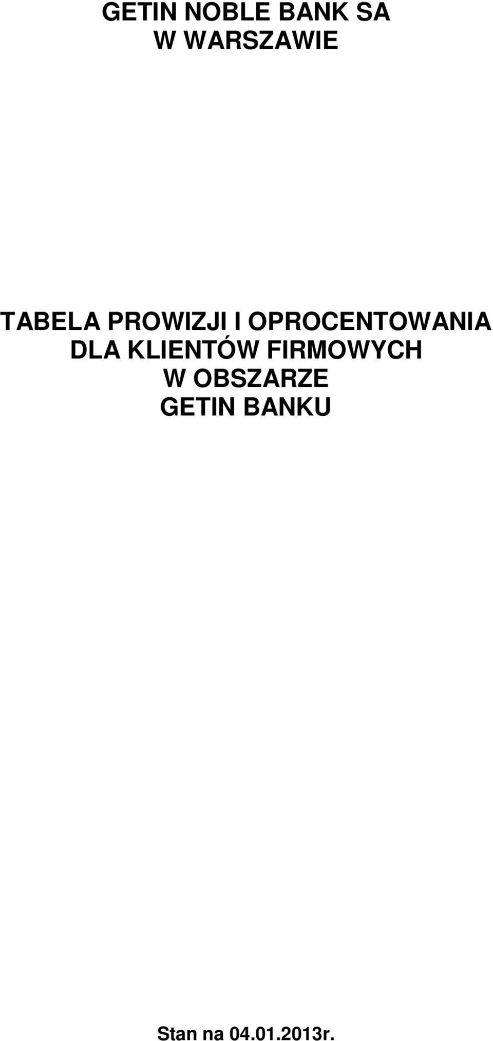 DLA KLIENTÓW FIRMOWYCH W