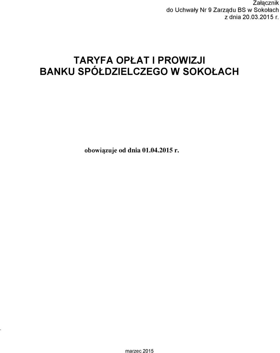 TARYFA OPŁAT I PROWIZJI BANKU
