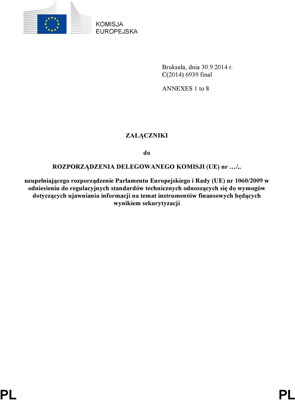 . uzupełniającego rozporządzenie Parlamentu Europejskiego i Rady (UE) nr 1060/2009 w odniesieniu do