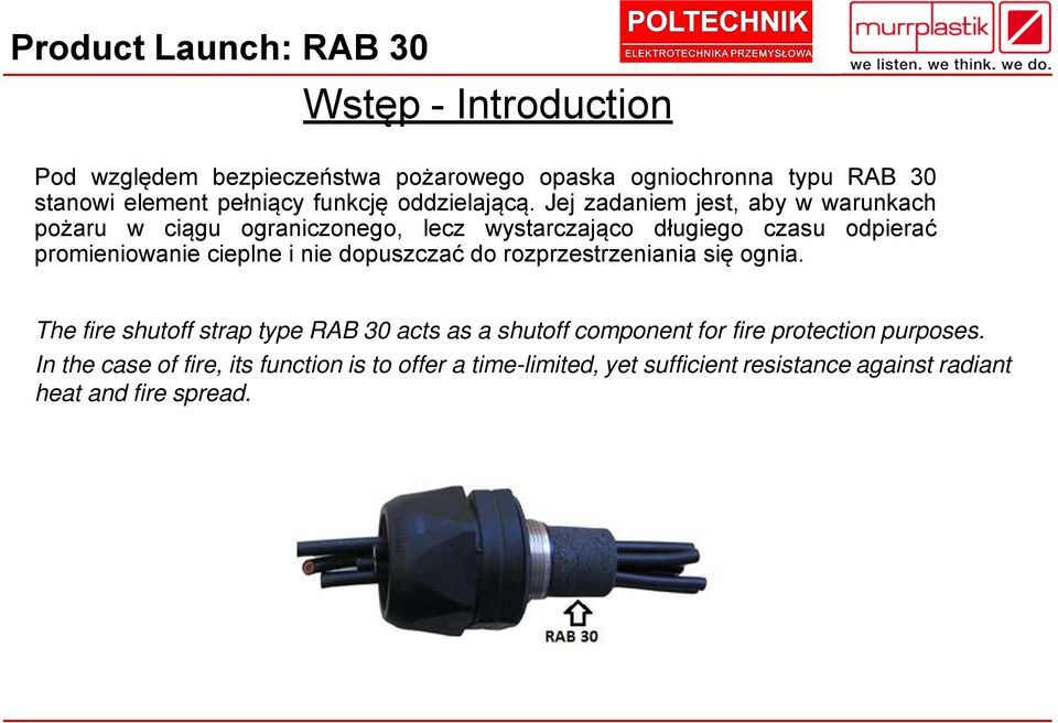 się ognia. The fire shutoff strap type RAB 30 acts as a shutoff component for fire protection purposes.