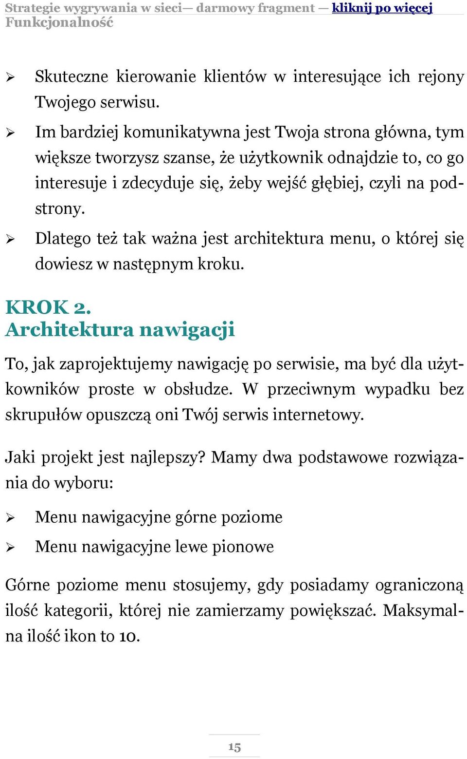 Dlatego też tak ważna jest architektura menu, o której się dowiesz w następnym kroku. KROK 2.