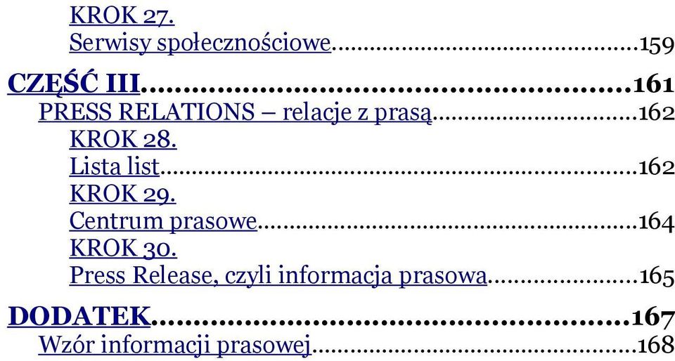 Lista list...162 KROK 29. Centrum prasowe...164 KROK 30.