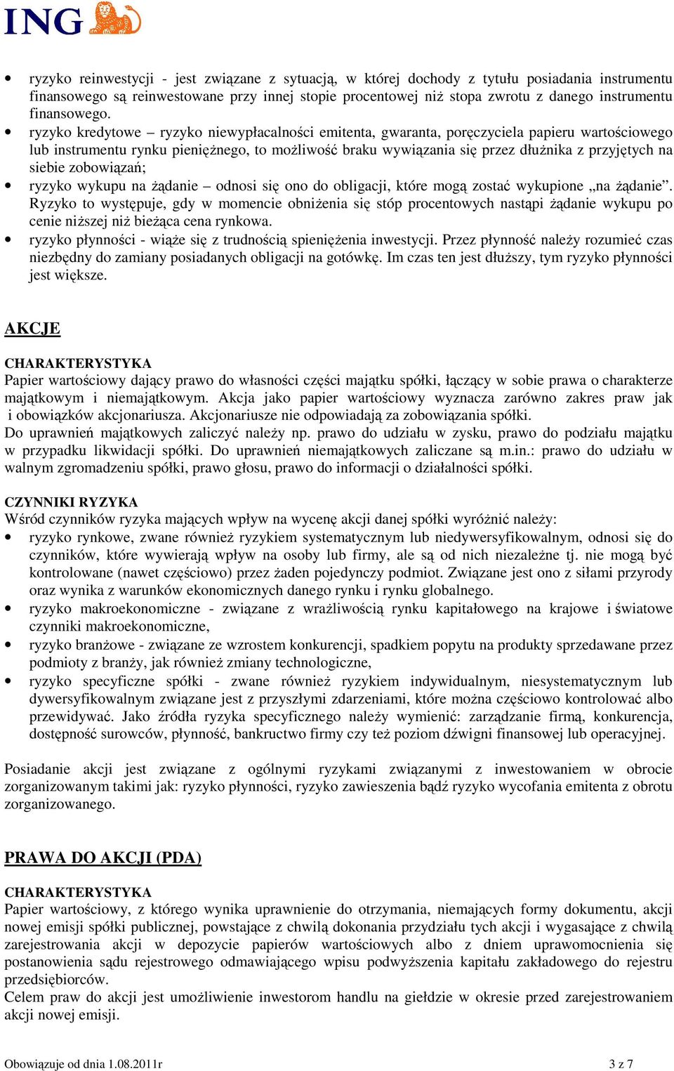 ryzyko kredytowe ryzyko niewypłacalności emitenta, gwaranta, poręczyciela papieru wartościowego lub instrumentu rynku pieniężnego, to możliwość braku wywiązania się przez dłużnika z przyjętych na