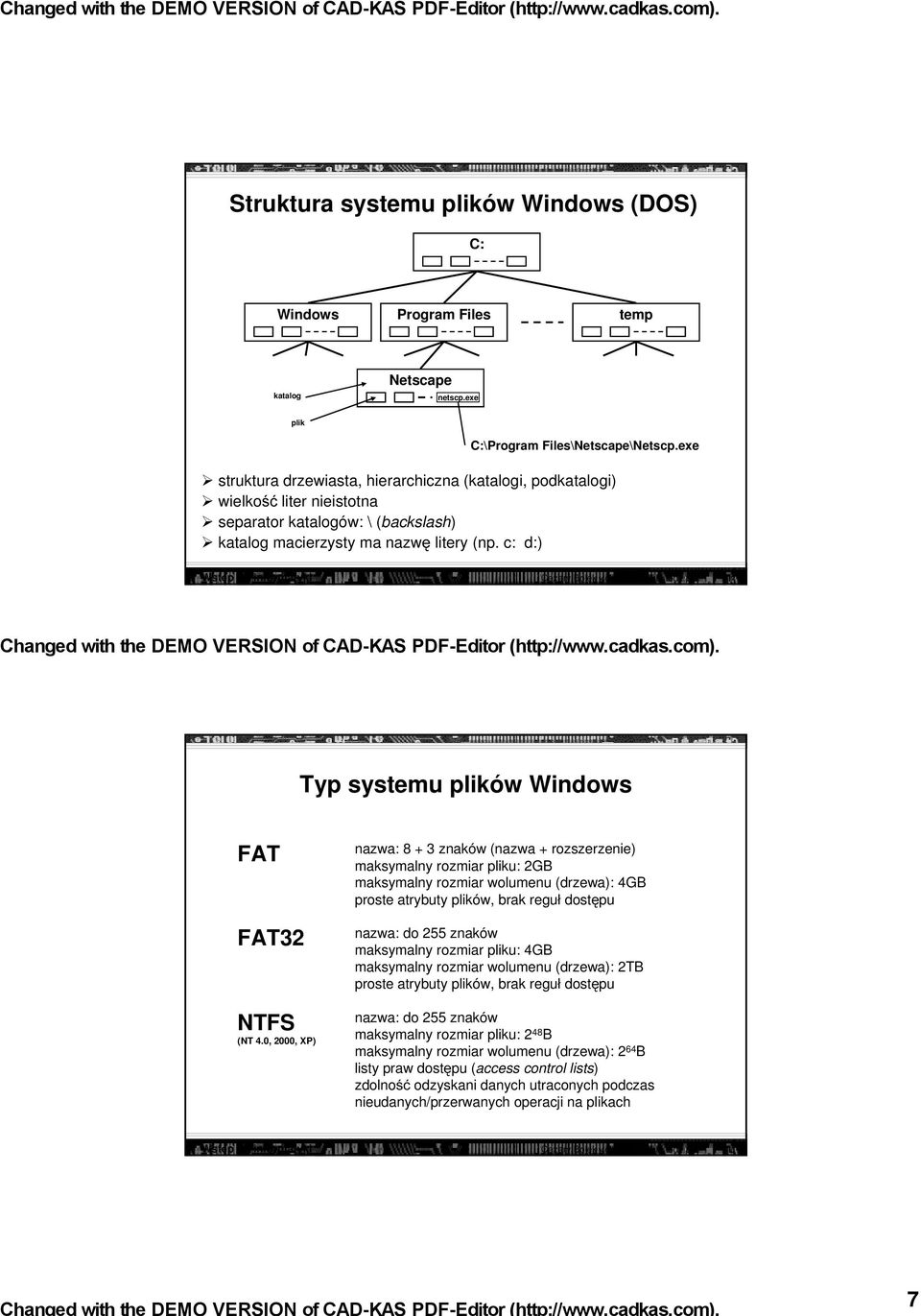 c: d:) Wstęp do informatyki Cezary Bolek <cbolek@ki.uni.lodz.pl> 13 Typ systemu plików Windows FAT FAT32 NTFS (NT 4.