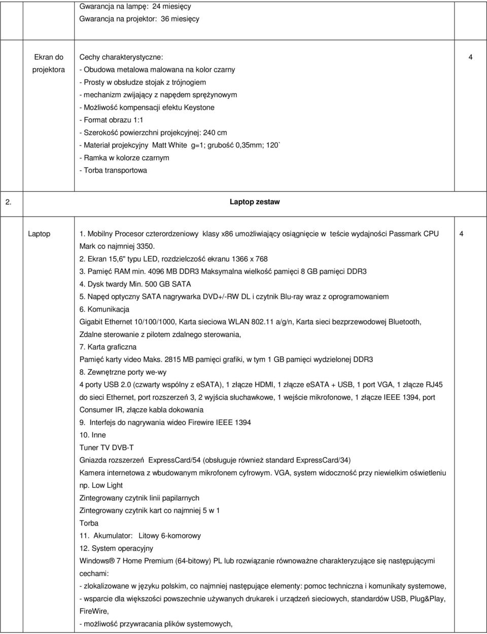 0,35mm; 120` - Ramka w kolorze czarnym - Torba transportowa 2. Laptop zestaw Laptop 1.