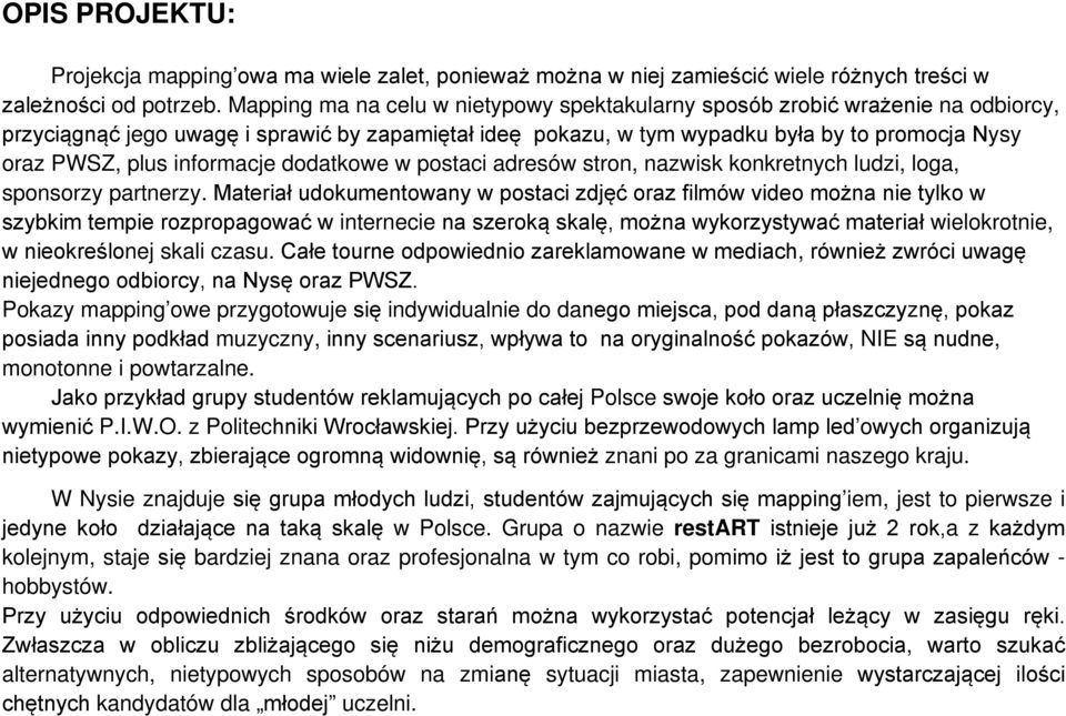 informacje dodatkowe w postaci adresów stron, nazwisk konkretnych ludzi, loga, sponsorzy partnerzy.