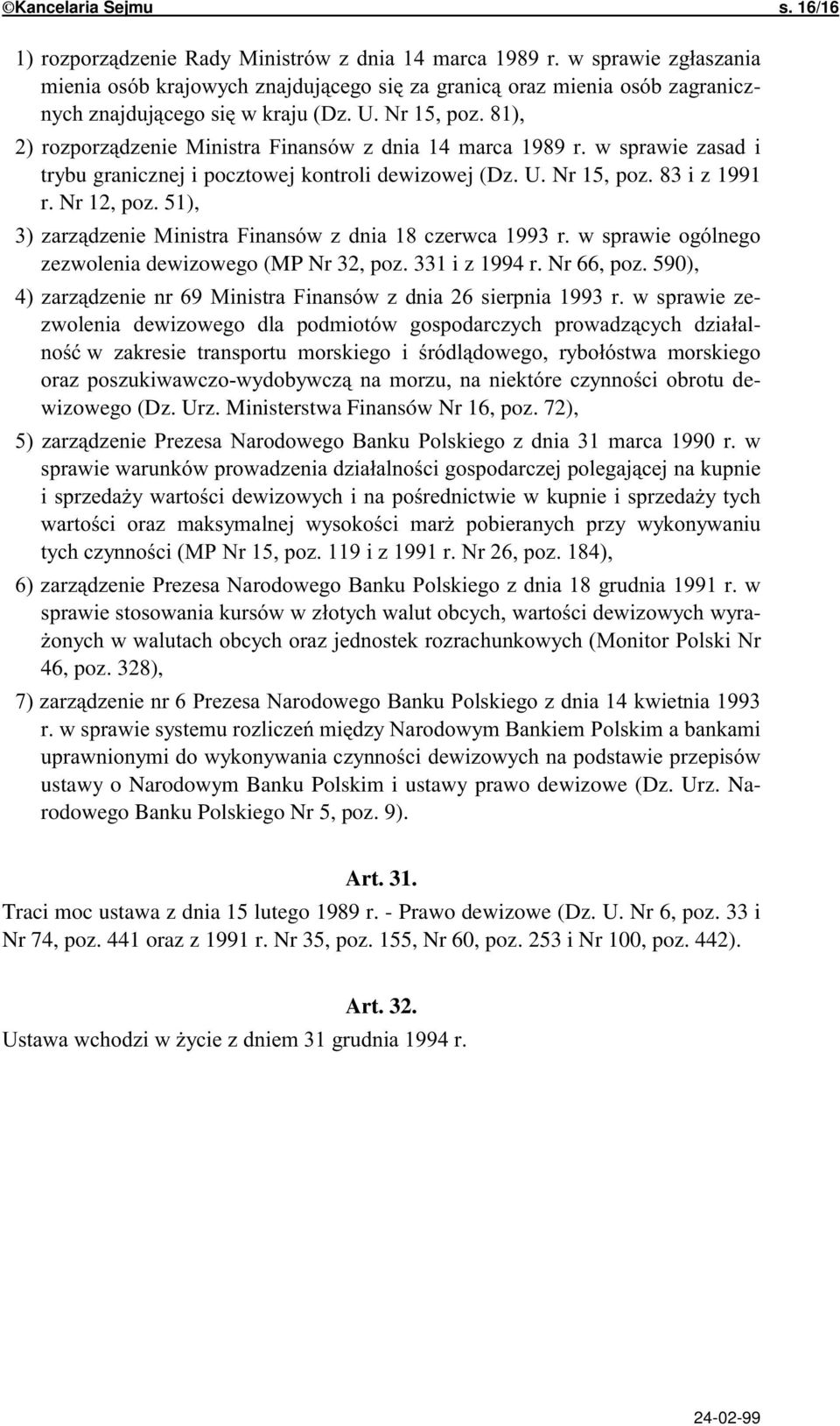 ' ;;+,4./* ;;; /&0 )-$ 0$./=.);; a-,4./ 46, poz. 328), 9$0./=.-;;' </=. ustawy o Narodowym Banku Polskim i ustawy prawo dewizowe (Dz. Urz.