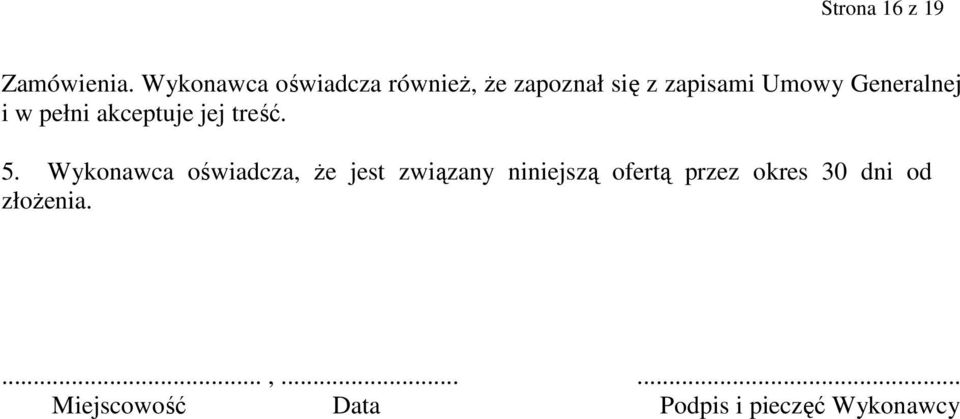 Generalnej i w pełni akceptuje jej treść. 5.