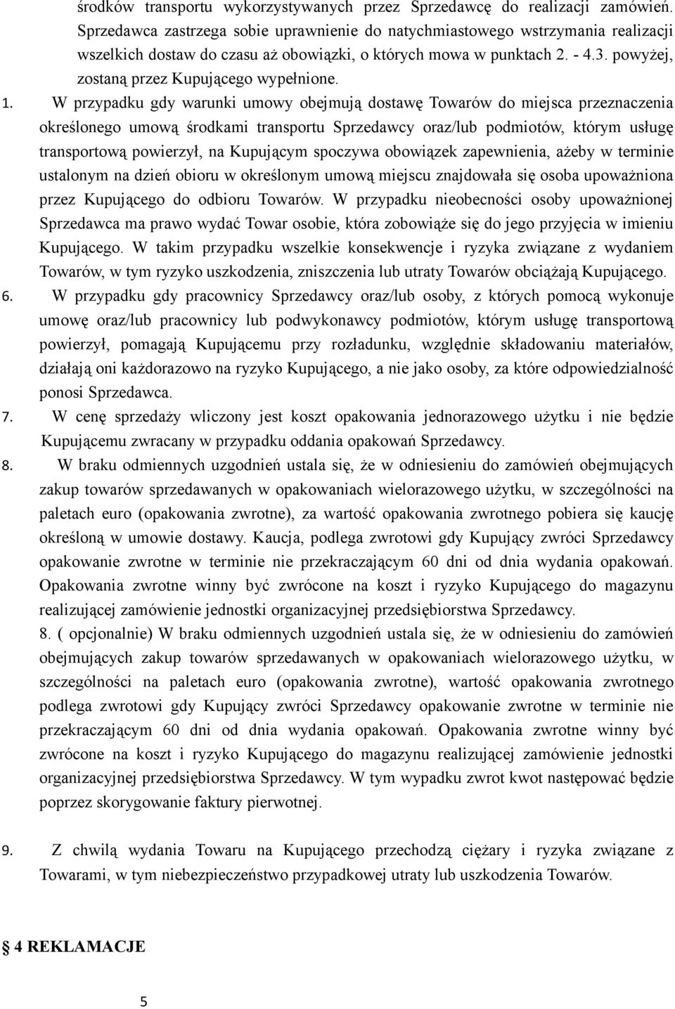 powyżej, zostaną przez Kupującego wypełnione. 1.