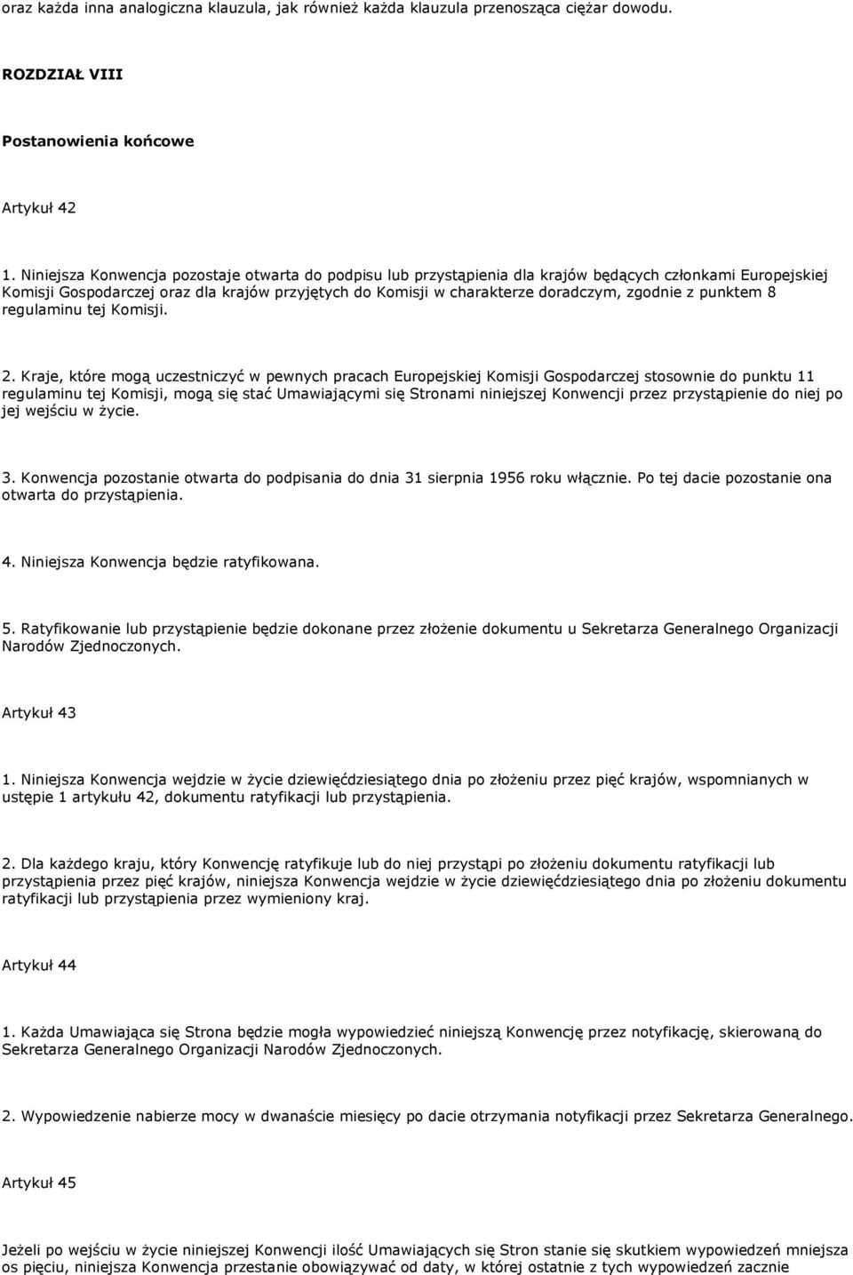 zgodnie z punktem 8 regulaminu tej Komisji. 2.