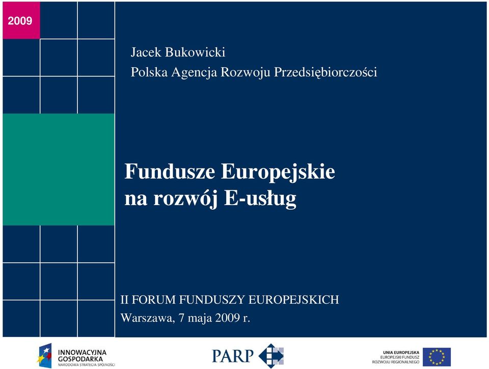 Europejskie na rozwój E-usług II FORUM