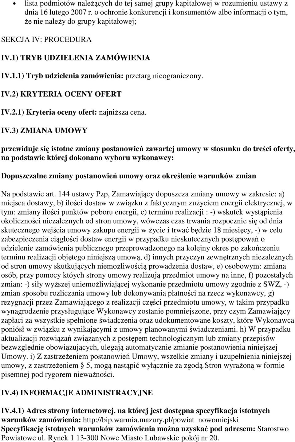 IV.2) KRYTERIA OCENY OFERT IV.