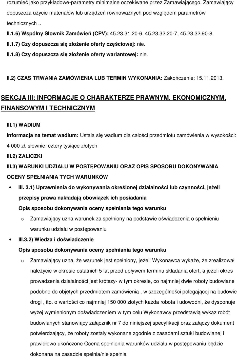 11.2013. SEKCJA III: INFORMACJE O CHARAKTERZE PRAWNYM, EKONOMICZNYM, FINANSOWYM I TECHNICZNYM III.