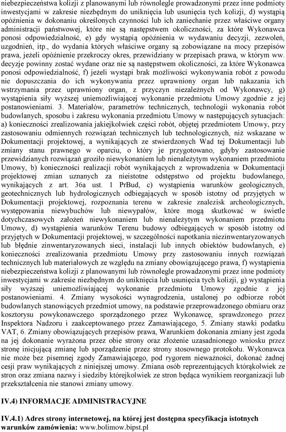 w wydawaniu decyzji, zezwoleń, uzgodnień, itp.