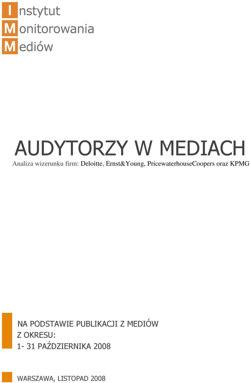 oraz KPMG NA PODSTAWIE PUBLIKACJI Z MEDIÓW Z
