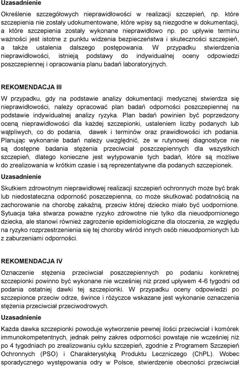 po upływie terminu ważności jest istotne z punktu widzenia bezpieczeństwa i skuteczności szczepień, a także ustalenia dalszego postępowania.