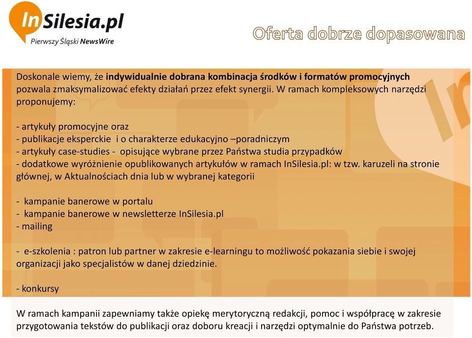 przypadków -dodatkowe wyróżnienie opublikowanych artykułów w ramach InSilesia.pl: w tzw.