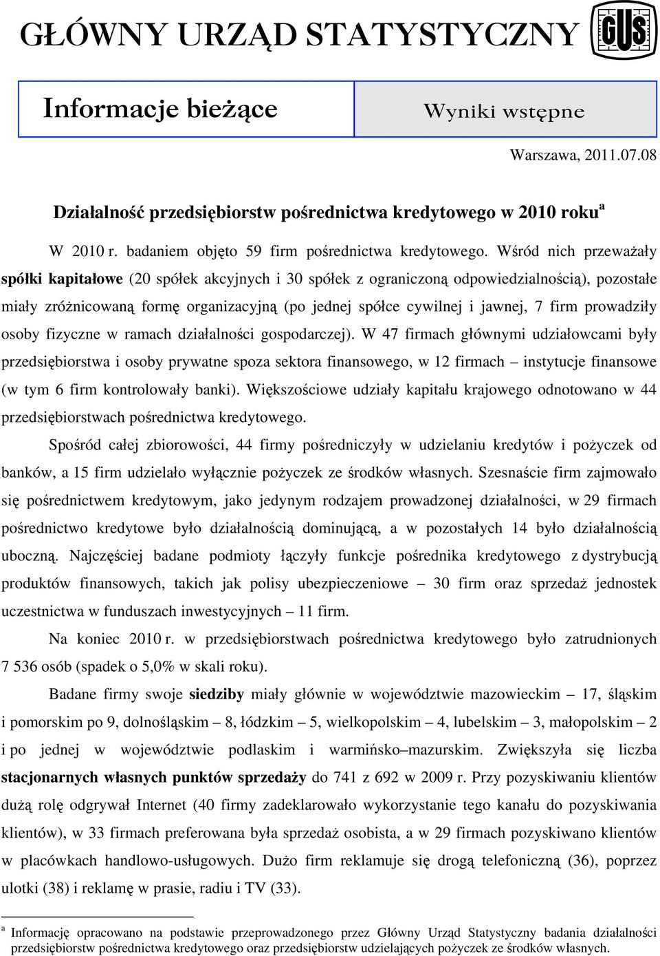 firm prowadziły osoby fizyczne w ramach działalności gospodarczej).