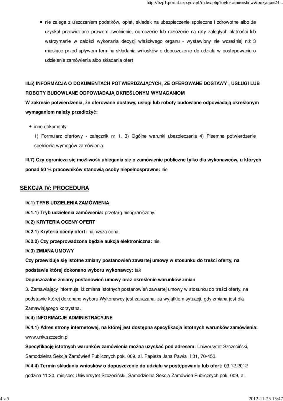 postępowaniu o udzielenie zamówienia albo składania ofert III.