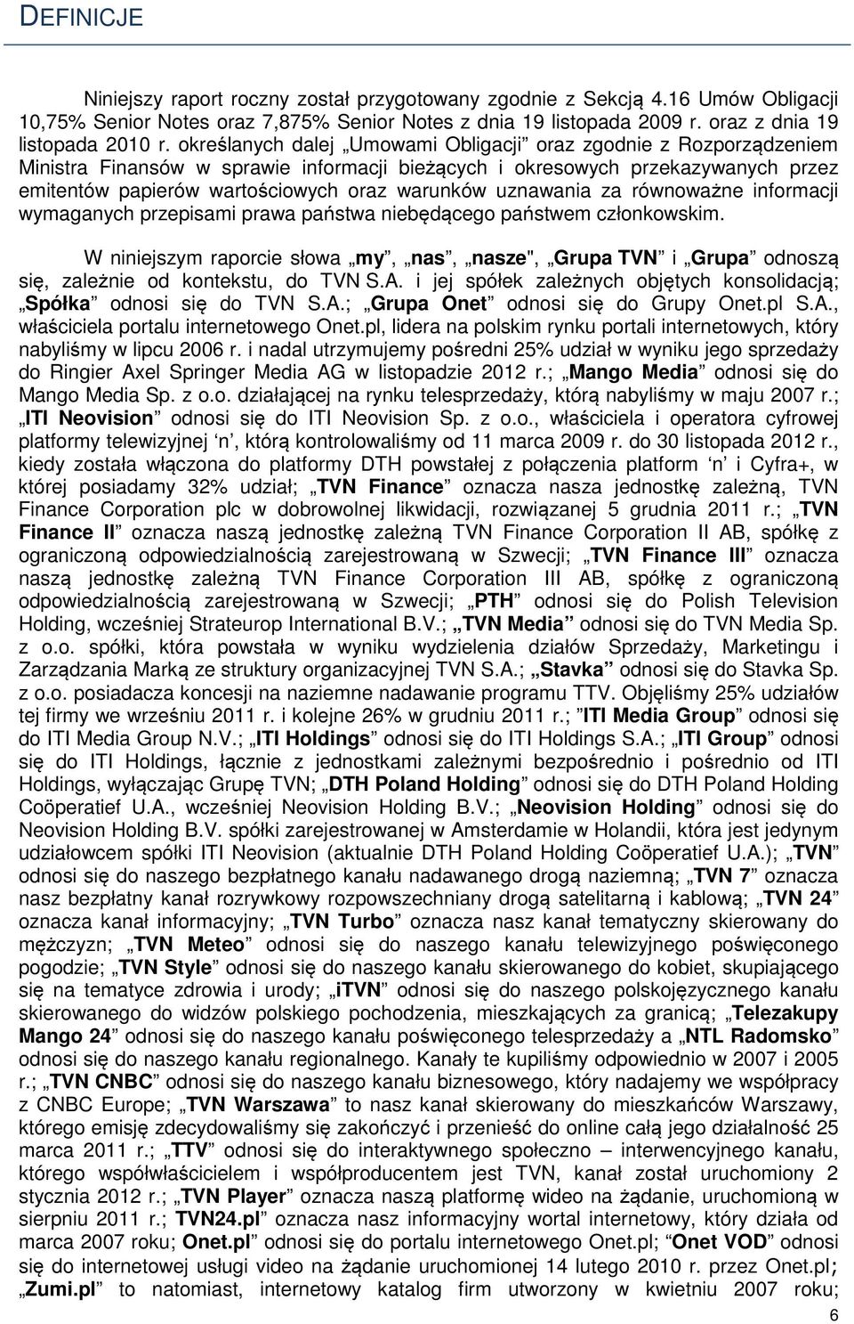 uznawania za równoważne informacji wymaganych przepisami prawa państwa niebędącego państwem członkowskim.