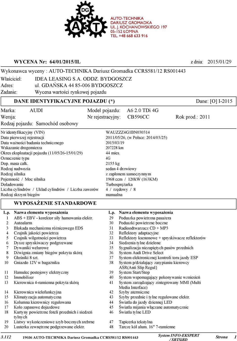 0 TDi 4G Wersja: Rodzaj pojazdu: Samochód osobowy Nr rejestracyjny: CB596CC Rok prod.