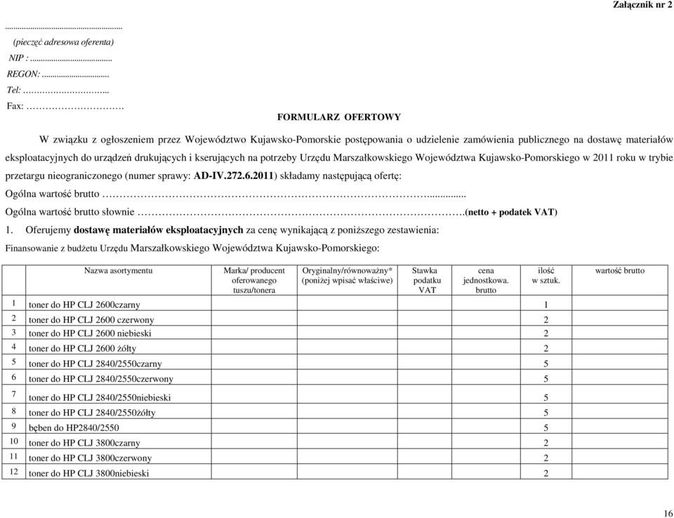 kserujących na potrzeby Urzędu Marszałkowskiego Województwa Kujawsko-Pomorskiego w 2011 roku w trybie przetargu nieograniczonego (numer sprawy: AD-IV.272.6.